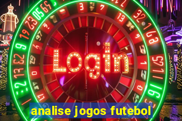 analise jogos futebol